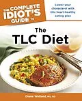 E-Book (epub) Complete Idiot's Guide to the TLC Diet von Diane A. Welland, M.S., R.D.