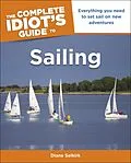 E-Book (epub) Complete Idiot's Guide to Sailing von Diane Selkirk