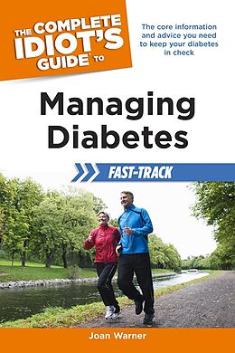 eBook (epub) Complete Idiot's Guide to Managing Diabetes Fast-Track de Joan Clark-Warner, MS, RD