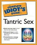 E-Book (epub) Complete Idiot's Guide to Tantric Sex von Judy Kuriansky