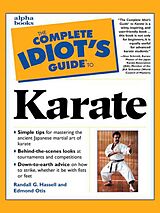 eBook (epub) Complete Idiot's Guide to Karate de Edmond Otis, Randall Hassell