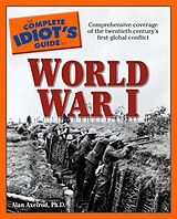 eBook (epub) Complete Idiot's Guide to World War I de PhD Alan Axelrod