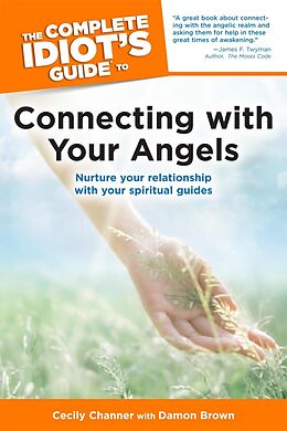 eBook (epub) Complete Idiot's Guide to Connecting with Your Angels de Cecily Channer, Damon Brown