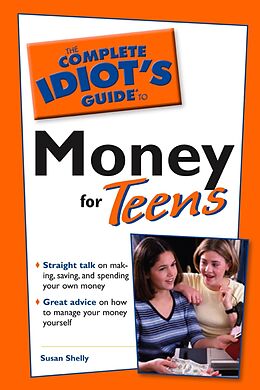 eBook (epub) Complete Idiot's Guide to Money for Teens de Susan Shelley