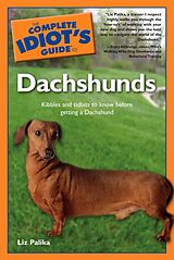 eBook (epub) Complete Idiot's Guide to Dachshunds de Liz Palika