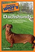 E-Book (epub) Complete Idiot's Guide to Dachshunds von Liz Palika
