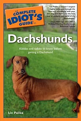 E-Book (epub) Complete Idiot's Guide to Dachshunds von Liz Palika