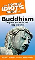 E-Book (epub) Pocket Idiot's Guide to Buddhism von Bradley Hawkins, Nancy Lewis