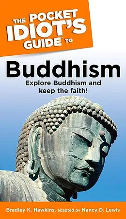 E-Book (epub) Pocket Idiot's Guide to Buddhism von Bradley Hawkins, Nancy Lewis