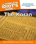 E-Book (epub) Complete Idiot's Guide to the Koran von Brandon Toropov, Muhammad Shaykh Sarwar