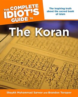 eBook (epub) Complete Idiot's Guide to the Koran de Brandon Toropov, Muhammad Shaykh Sarwar