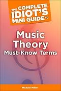 E-Book (epub) Complete Idiot's Mini Guide to Music Theory Must-Know Terms von Michael Miller