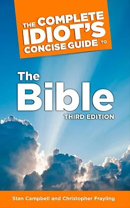E-Book (epub) Complete Idiot's Concise Guide to the Bible, 3e von Stan Campbell
