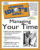 eBook (epub) Complete Idiot's Guide to Managing Your Time de MBA CMC Jeff Davidson