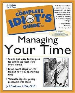 eBook (epub) Complete Idiot's Guide to Managing Your Time de MBA CMC Jeff Davidson