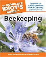 eBook (epub) Complete Idiot's Guide to Beekeeping de Dean Stiglitz, Laurie Herboldsheimer