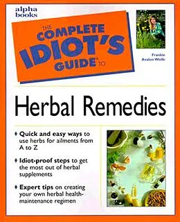 E-Book (epub) Complete Idiot's Guide to Herbal Remedies von Frankie Avalon Wolfe