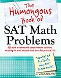 E-Book (epub) Humongous Book of SAT Math Problems von W. Michael Kelley