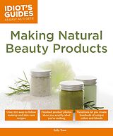 eBook (epub) Making Natural Beauty Products de Sally Trew