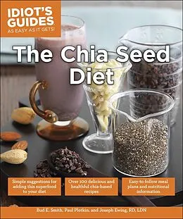 E-Book (epub) Chia Seed Diet von Bud E. Smith, Paul Plotkin