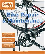 eBook (epub) Bike Repair and Maintenance de Christopher Wiggins