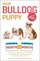 eBook (epub) Your Bulldog Puppy Month by Month de Terry Albert, Tom Geiselhardt, Betty Fisher