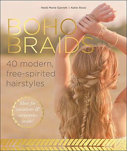 eBook (epub) Boho Braids de Heidi Marie Garrett, Katie Rossi