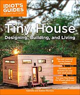 E-Book (epub) Tiny House Designing, Building, & Living von Andrew Morrison, Gabriella Morrison