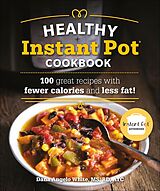 eBook (epub) Healthy Instant Pot Cookbook de Dana Angelo White