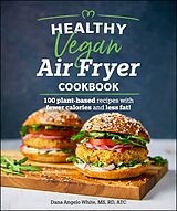eBook (epub) Healthy Vegan Air Fryer Cookbook de Dana Angelo White