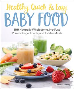 eBook (epub) Healthy, Quick &amp; Easy Baby Food de Kathryn Doherty