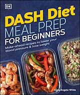 eBook (epub) Dash Diet Meal Prep for Beginners de Dana Angelo White