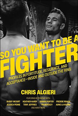 eBook (epub) So You Want to Be a Fighter de Chris Algieri