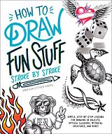 eBook (epub) How to Draw Fun Stuff Stroke-by-Stroke de Jonathan Stephen Harris