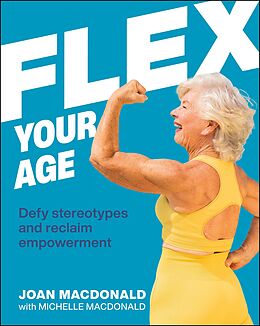 eBook (epub) Flex Your Age de Joan MacDonald