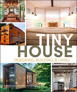 eBook (epub) Tiny House Designing, Building &amp; Living de Andrew Morrison, Gabriella Morrison