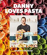 eBook (epub) Danny Loves Pasta de Danny Freeman