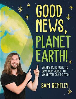 eBook (epub) Good News, Planet Earth de Sam Bentley