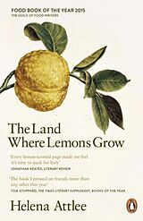 Kartonierter Einband The Land Where Lemons Grow von Helena Attlee