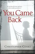E-Book (epub) You Came Back von Christopher Coake