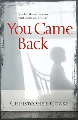 E-Book (epub) You Came Back von Christopher Coake