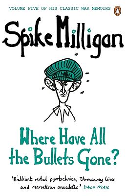 Poche format B Where Have All the Bullets Gone? de Spike Milligan