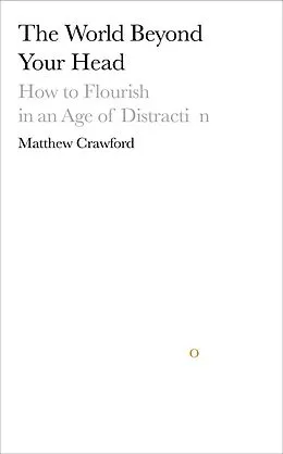 E-Book (epub) World Beyond Your Head von Matthew Crawford