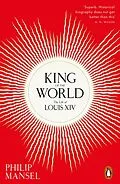 E-Book (epub) King of the World von Philip Mansel