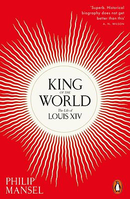 eBook (epub) King of the World de Philip Mansel