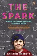 E-Book (epub) The Spark von Kristine Barnett