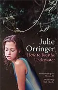 E-Book (epub) How to Breathe Underwater von Julie Orringer