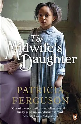 E-Book (epub) The Midwife's Daughter von Patricia Ferguson