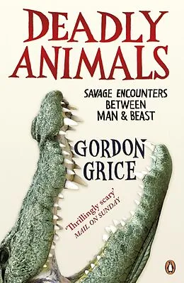 E-Book (epub) Deadly Animals von Gordon Grice