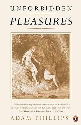 eBook (epub) Unforbidden Pleasures de Adam Phillips